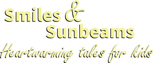 Smiles and Sunbeams Heartwarming tales for kids book